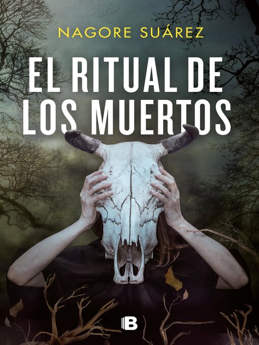 Title details for El ritual de los muertos (Trilogía de los Huesos 2) by Nagore Suárez - Wait list